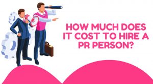how much does it cost to hire a pr person
